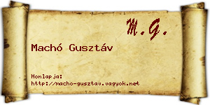 Machó Gusztáv névjegykártya